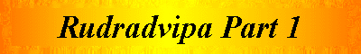  Rudradvipa Part 1 