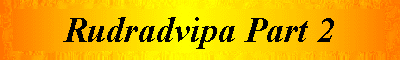  Rudradvipa Part 2 