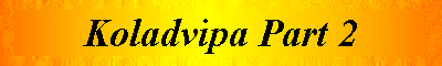  Koladvipa Part 2 