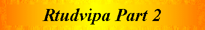 Rtudvipa Part 2 